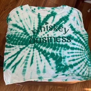 Whiskey business. Tye dye sweatshirt
